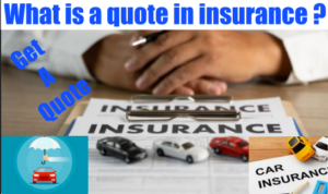 What is a quote in insurance ? 